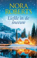 Liefde in de sneeuw - Nora Roberts - ebook