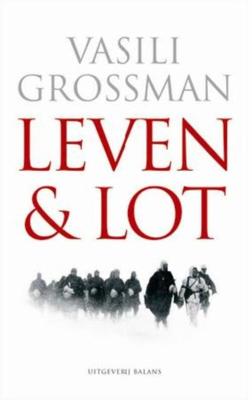 Leven & lot - Vasili Grossman - eBook (9789460034336)