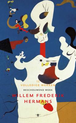 Volledige Werken Deel 15 - Willem Frederik Hermans - Hardcover (9789023474029) Volledige Werken Deel 15 - Willem Frederik Hermans - Hardcover (9789023474029)