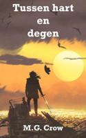 Tussen hart en degen - M.G. Crow - Paperback (9789403626284)