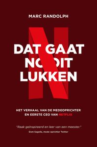 Dat gaat nooit lukken - Marc Randolph - ebook