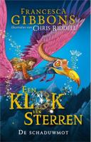 Een Klok van Sterren 1 - De schaduwmot - Francesca Gibbons - Hardcover (9789402706666)