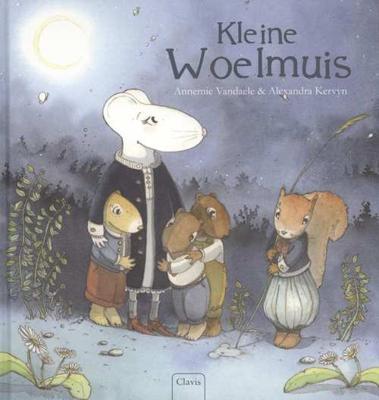 Kleine Woelmuis - Annemie Vandaele - Hardcover (9789044823141)