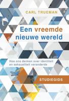 Studiegids Een vreemde nieuwe wereld - Carl Trueman - ebook