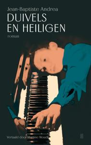 Duivels en heiligen - Jean-Baptiste Andrea - ebook