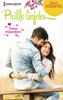 Prille Liefdes - Trotse miljardairs - Catherine George, Trish Morey, Kate Hardy - ebook