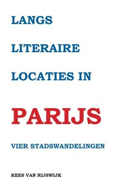 Wandelgids Langs literaire locaties in Parijs | Pumbo