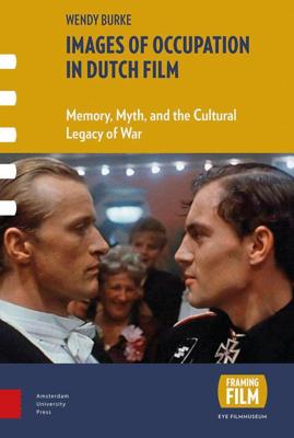 Images of occupation in Dutch film - Wendy Burke - ebook