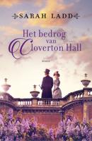 Het bedrog van Cloverton Hall - Sarah Ladd - ebook