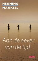 Aan de oever van de tijd - Henning Mankell - ebook