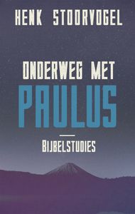 Onderweg met Paulus - Henk Stoorvogel - ebook