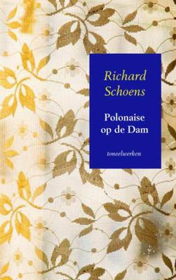 Polonaise op de Dam - Richard Schoens - Paperback (9789402130645)