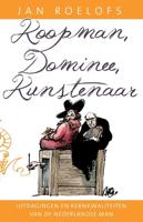 Koopman, dominee, kunstenaar - Jan Roelofs - eBook (9789020298895)