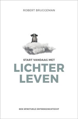 Start vandaag met lichter leven - Robert Bruggeman - ebook
