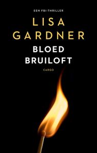 Bloedbruiloft - Lisa Gardner - ebook