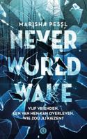 Neverworld Wake - Marisha Pessl - Paperback (9789021405278)
