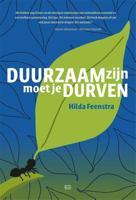Duurzaam zijn moet je durven - Hilda Feenstra - Paperback (9789491472985)
