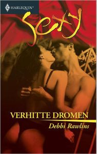 Verhitte dromen - Debbi Rawlins - ebook