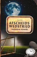 Afscheidswedstrijd - Nachoem M. Wijnberg - eBook (9789492928580)
