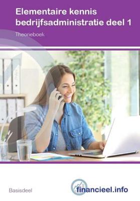 Elementaire kennis Bedrijfsadministratie - Paperback (9789037245240)
