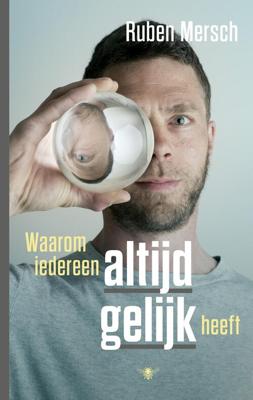 Waarom iedereen altijd gelijk heeft - Ruben Mersch - eBook (9789023441427) Waarom iedereen altijd gelijk heeft - Ruben Mersch - eBook (9789023441427)