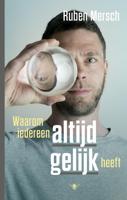 Waarom iedereen altijd gelijk heeft - Ruben Mersch - eBook (9789023441427)