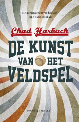De kunst van het veldspel - Chad Harbach - ebook