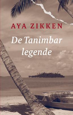 De Tanimbar legende - Aya Zikken - Paperback (9789062659609)