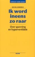 Zorgen voor jezelf - Ik word ineens zo raar