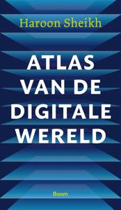 Atlas van de digitale wereld - Haroon Sheikh - ebook