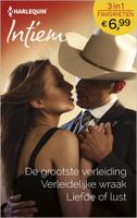 De grootste verleiding ; Verleidelijke wraak ; Liefde of lust (3-in-1) - Sara Orwig - ebook