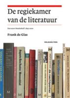 De regiekamer van de literatuur - Frank de Glas - Paperback (9789057308666)