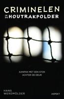 Criminelen in de Houtrakpolder - Hans Werdmölder - Paperback (9789463388702)