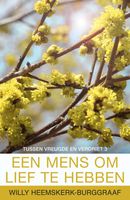 Een mens om lief te hebben - Willy Heemskerk-Burggraaf - ebook - thumbnail