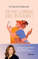 Je me libère des écrans ! (French Edition)