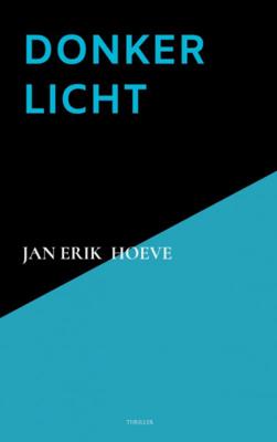 Jan Erik  Hoeve Donker Licht