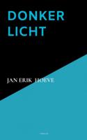 Jan Erik  Hoeve Donker Licht