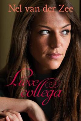 Lieve collega - Nel van der Zee - eBook (9789401900218) Lieve collega - Nel van der Zee - eBook (9789401900218)