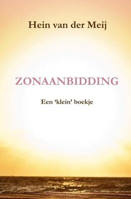 Zonaanbidding - Hein van der Meij - Paperback (9789403672342)