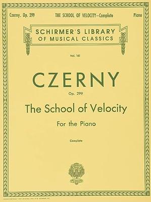 Carl czerny: the school of velocity op.299 (complete) piano: Schirmer Library of Classics Volume 161 Piano Technique