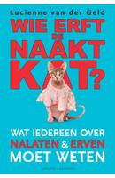 Wie erft de naaktkat? - Lucienne van der Geld - ebook