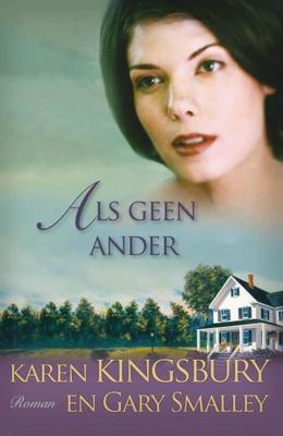 Als geen ander - Gary Smalley, Karen Kingsbury - eBook (9789029796125)