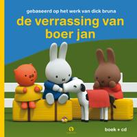 De Verrassing Van Boer Jan - Dick Bruna - Hardcover (9789047628668)