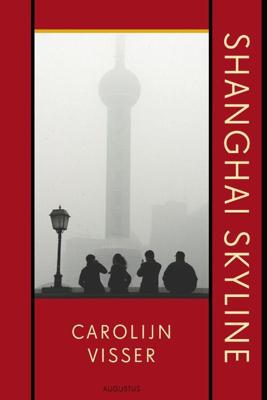 Shanghai Skyline - Carolijn Visser - eBook (9789045703251)