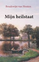 Mijn Heilstaat - Boudewijn van Houten - ebook - thumbnail