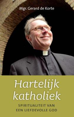 Hartelijk katholiek - G.J.N. de Korte - eBook (9789043520522) Hartelijk katholiek - G.J.N. de Korte - eBook (9789043520522)