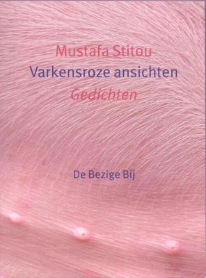 Varkensroze ansichten - Mustafa Stitou - eBook (9789023484073)