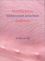 Varkensroze ansichten - Mustafa Stitou - eBook (9789023484073)