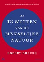 De 18 wetten van de menselijke natuur - Robert Greene - ebook