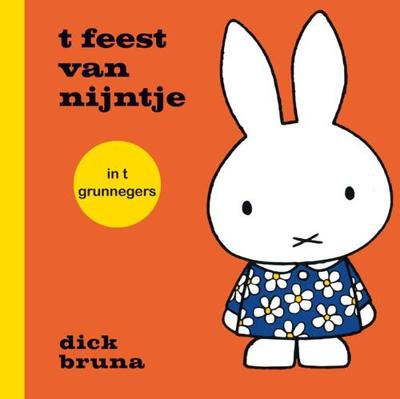 T Feest Van Nijntje In T Grunnegers - Dick Bruna - Hardcover (9789056155803)